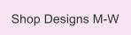 Shop Designs M-W