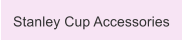 Stanley Cup Accessories